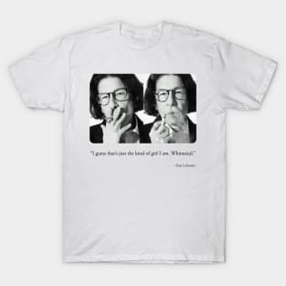 Curmudgeonly Fran Lebowitz Quote T-Shirt